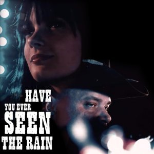 Обложка: Struggle Jennings, Brianna Harness - Have You Ever Seen the Rain