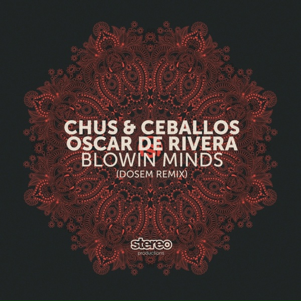 Обложка: Chus & Ceballos, Oscar de Rivera - Blowin Minds