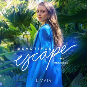 Обложка: LIVVIA - Beautiful Escape