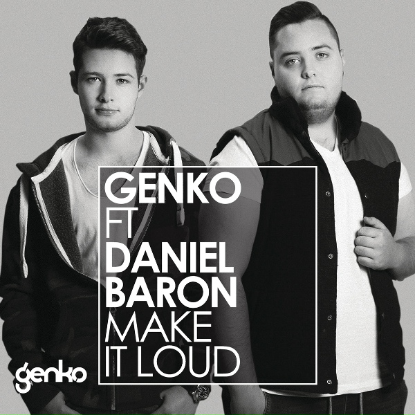 Обложка: GENKO feat. Daniel Baron - Make It Loud