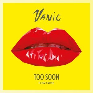 Обложка: Vanic feat. Maty Noyes - Too Soon