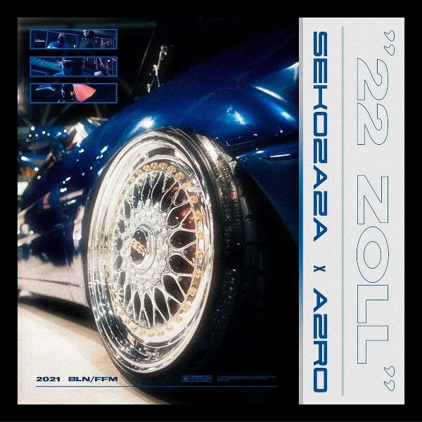 Обложка: SEKOZAZA feat. AZRO - 22 ZOLL