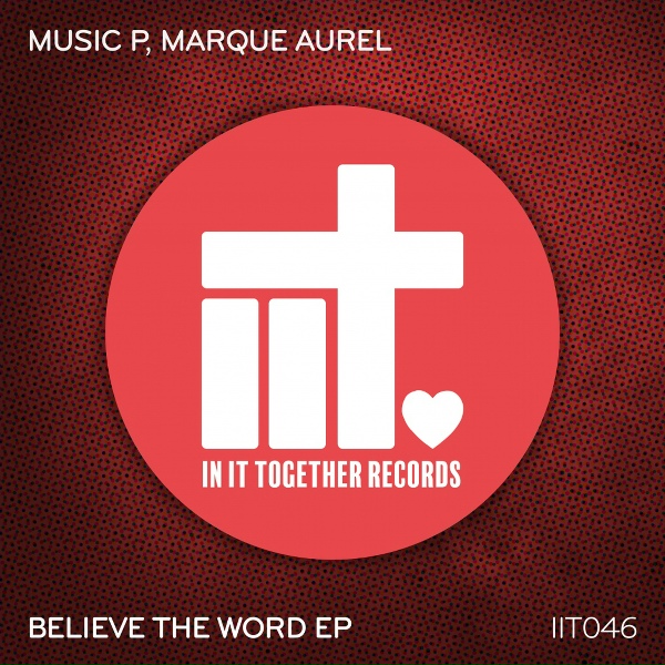 Обложка: Music P, Marque Aurel - I Believe The Word