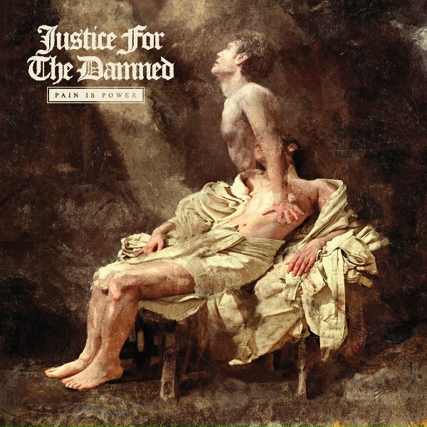Обложка: Justice For The Damned - Guidance From The Pain