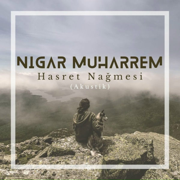 Обложка: Nigar Muharrem, Sadiq Haji - Hasret Nağmesi