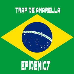 Обложка: Epidemic7 - Trap De Amarella