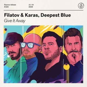Обложка: Filatov & Karas, Deepest Blue - Give It Away