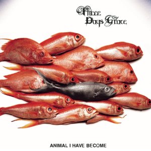 Обложка: Three Days Grace - Animal I Have Become