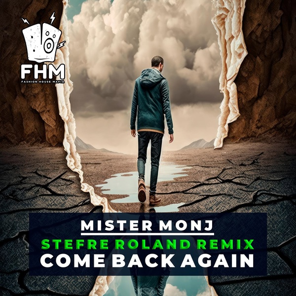 Обложка: Mister Monj - Come Back Again (Stefre Roland Remix)