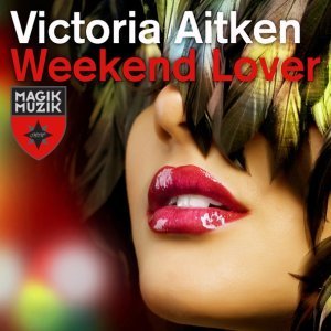 Обложка: Victoria Aitken - Weekend Lover
