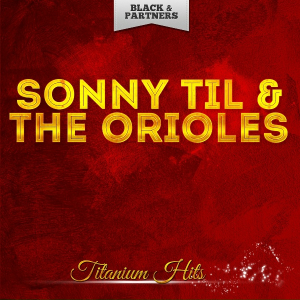 Обложка: Sonny Til & The Orioles - See See Rider
