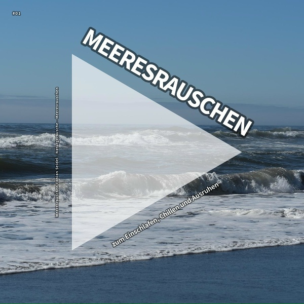 Обложка: Meeresrauschen Fabian Seidel, Naturgeräusche, Meeresrauschen - Meeresrauschen