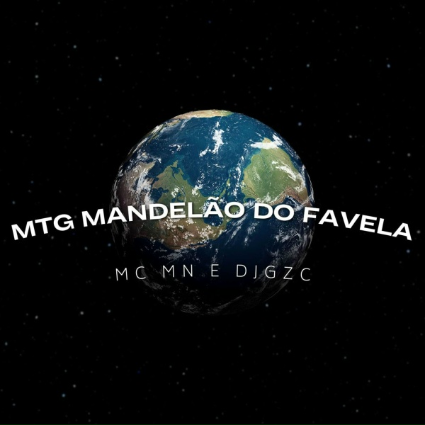 Обложка: DJ GZC, Mc Mn - Mtg Mandelão do Favela