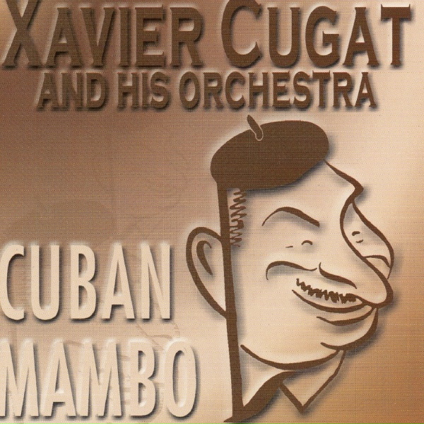 Обложка: Xavier Cugat - Begin The Beguine