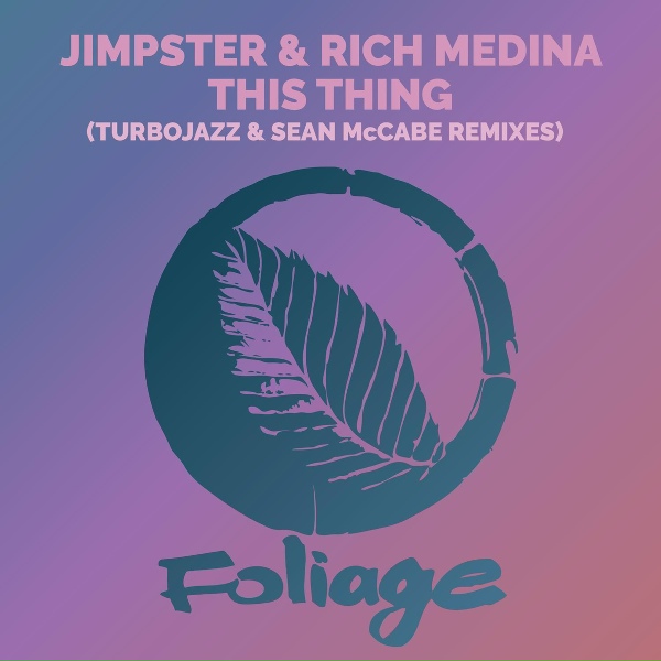 Обложка: Jimpster, Rich Medina, Sean McCabe feat. Turbojazz - This Thing