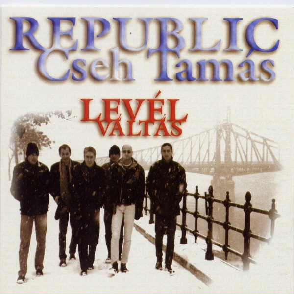 Обложка: Republic, Cseh Tamás - Pénzügyesek