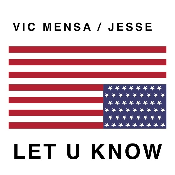 Обложка: Vic Mensa, Jesse - Let U Know