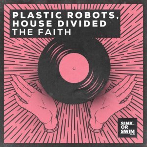 Обложка: Plastic Robots, House Divided - The Faith