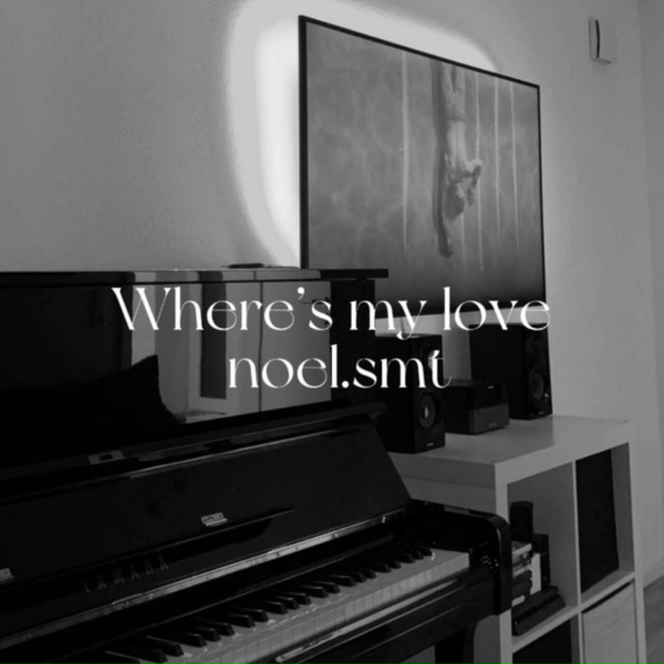 Обложка: noel.smt - Where's My Love