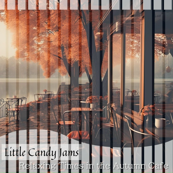 Обложка: Little Candy Jams - Autumnal Jazz Vignette