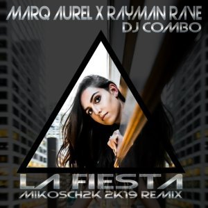 Обложка: Marq Aurel, Rayman Rave, DJ Combo, Mikosch2k - La Fiesta