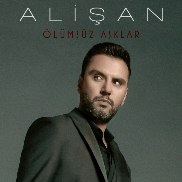 Обложка: Alişan - Ölümsüz Aşklar