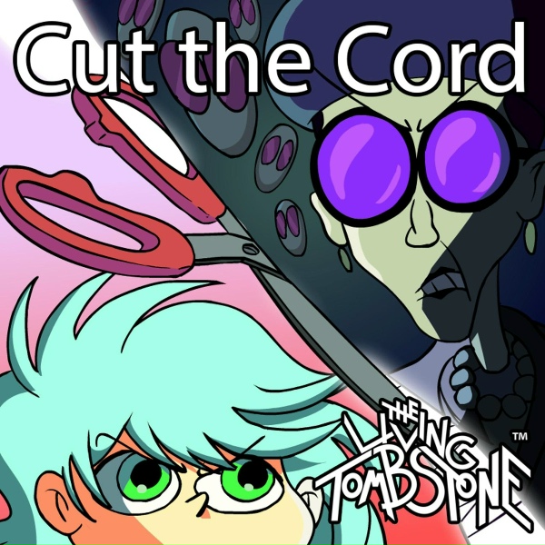 Обложка: The Living Tombstone - Cut the Cord