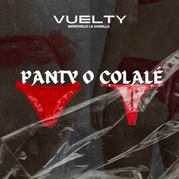 Обложка: Vuelty, Moncholo la Vainilla - Panty o Colale