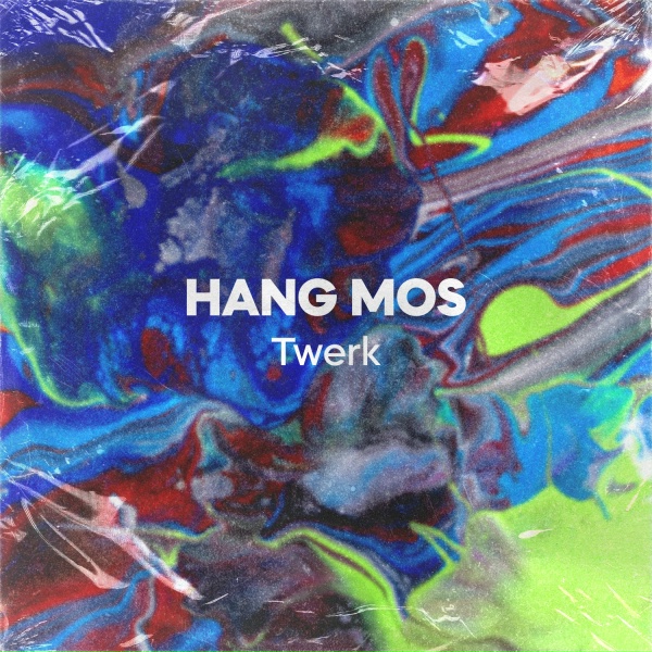 Обложка: Hang Mos - Twerk