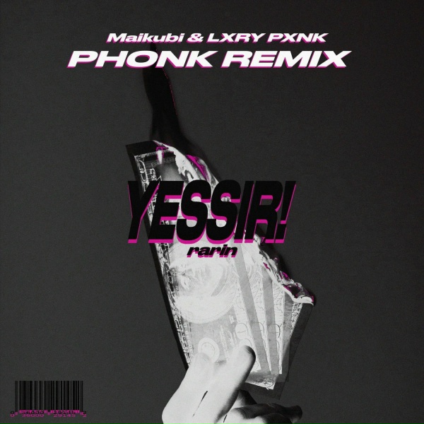 Обложка: Rarin, Maikubi, LXRY PXNK - YESSIR! (Phonk Remix)
