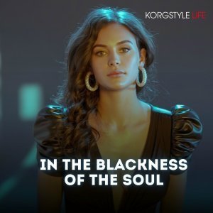 Обложка: KorgStyle Life - In the blackness of the soul