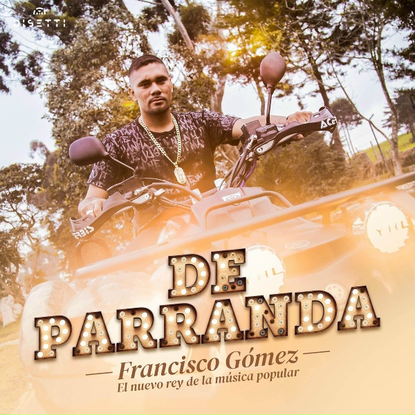 Фото: Francisco Gómez El Nuevo Rey De La Música Popular