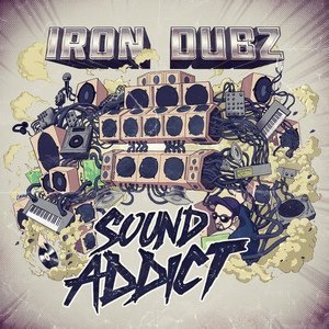 Обложка: Iron Dubz feat. I Leen feat. I Leen - Sound Addict