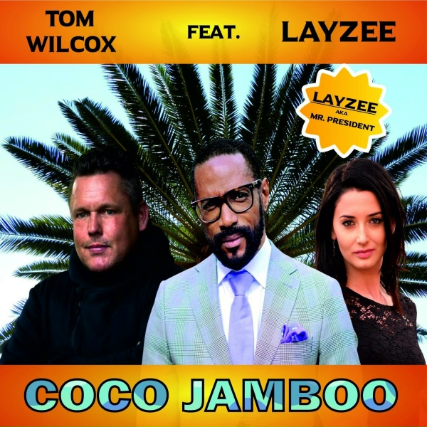 Обложка: Tom Wilcox feat. Layzee - Coco Jamboo