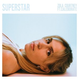Обложка: Zola Courtney feat. Caleborate - Superstar