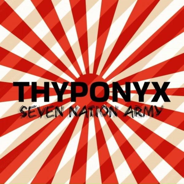 Обложка: THYPONYX - Seven Nation Army