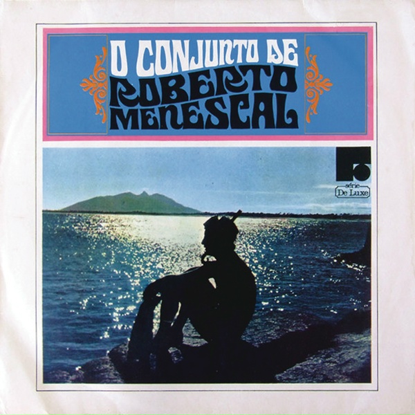 Обложка: Roberto Menescal - O Barquinho
