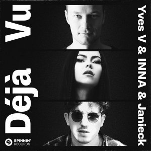 Обложка: Yves V, INNA, Janieck - Deja Vu