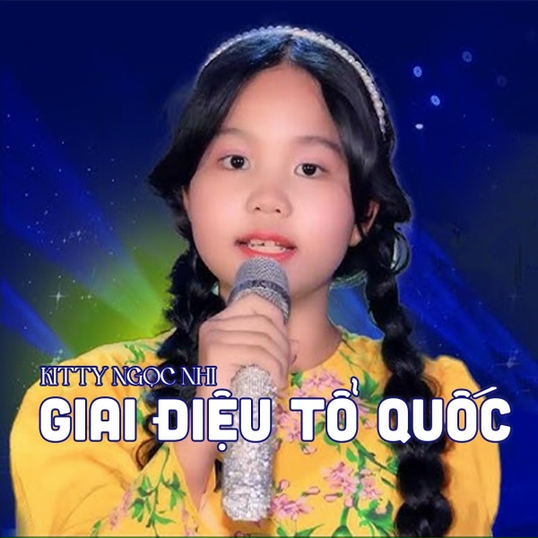Обложка: Kitty Ngọc Nhi - Giai Điệu Tổ Quốc