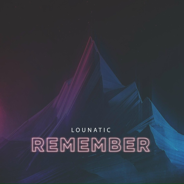 Обложка: Lounatic - Remember