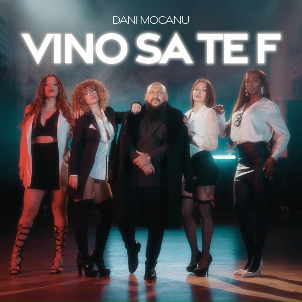 Обложка: Dani Mocanu - Vino să te f