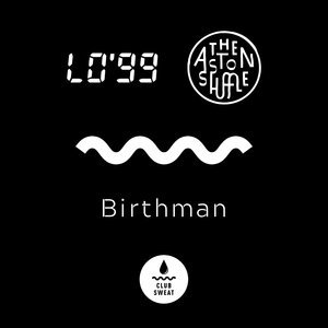 Обложка: LO'99 & The Aston Shuffle - Birthman