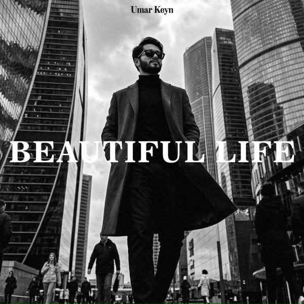 Обложка: Umar Keyn - Beautiful life