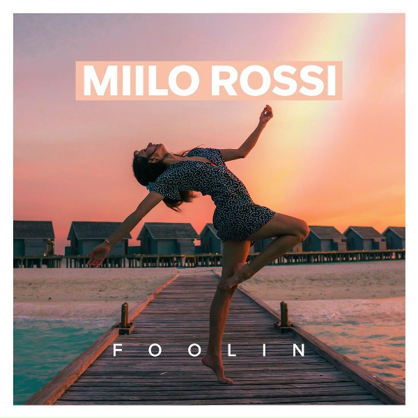 Обложка: Miilo Rossi - Foolin