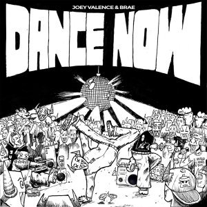Обложка: Joey Valence & Brae - DANCE NOW