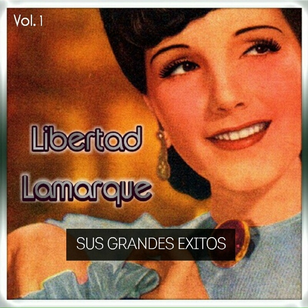 Обложка: Libertad Lamarque - Adiós Pampa Mía
