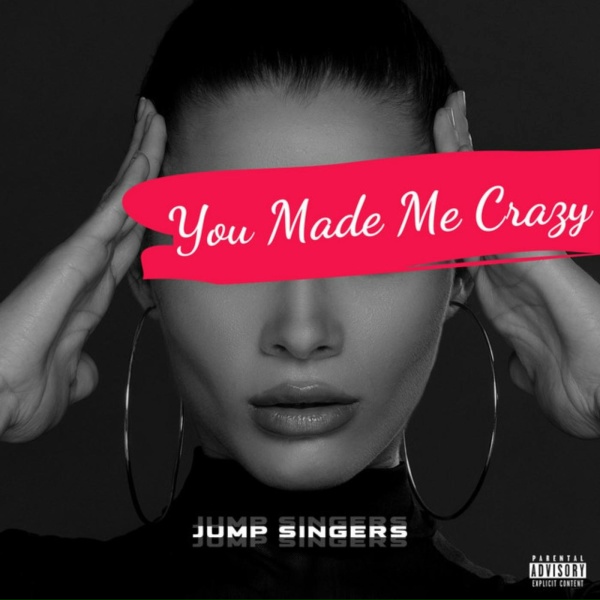 Обложка: Jump Singers - You Made me Crazy (New Version)