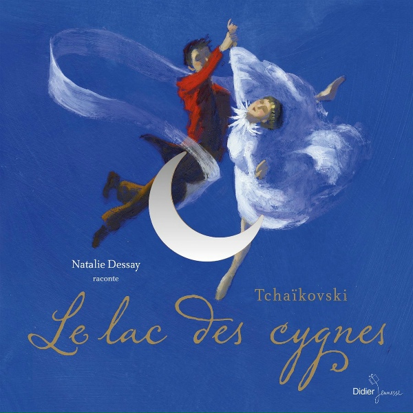 Обложка: Natalie Dessay, Orchestre de Russie, Dmitry Yablonsky - La danse des cygnes