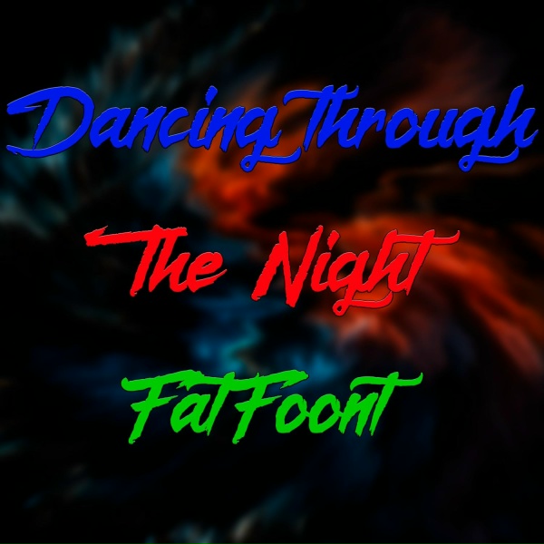Обложка: FatFoont - Dancing Through the Night