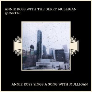 Обложка: Annie Ross With The Gerry Mulligan Quartet - This Is Always